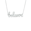 Cursive "believe" Necklace in Sterling Silver - 17.5"